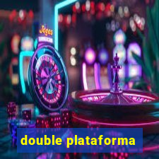 double plataforma